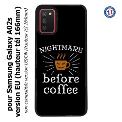 Coque pour Samsung Galaxy A02s version EU Nightmare before Coffee - coque café