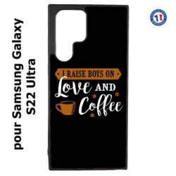 Coque pour Samsung Galaxy S23 Ultra - I raise boys on Love and Coffee - coque café