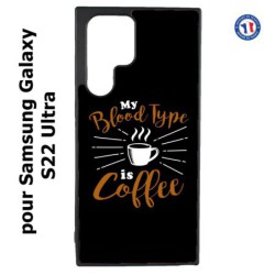 Coque pour Samsung Galaxy S23 Ultra - My Blood Type is Coffee - coque café