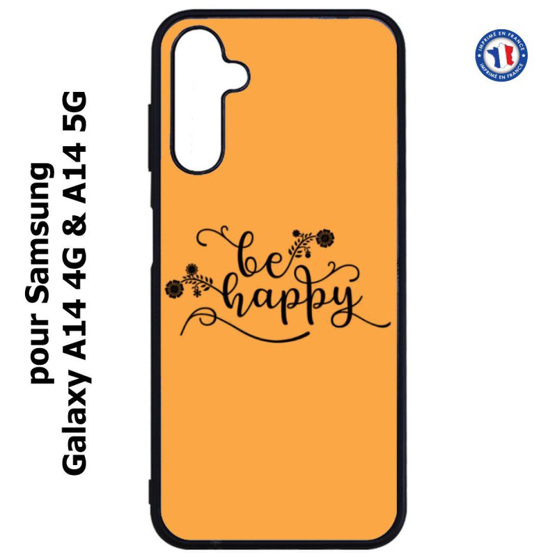 Coque pour Samsung Galaxy A14-4G & A14-5G - Be Happy sur fond orange - Soyez heureux - Sois heureuse - citation