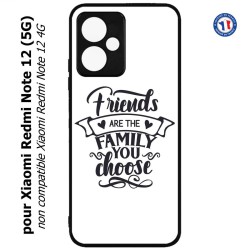 Coque pour Xiaomi Redmi Note 12 (5G) - Friends are the family you choose - citation amis famille
