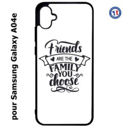 Coque pour Samsung Galaxy A04e -  Friends are the family you choose - citation amis famille