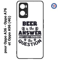 Coque pour Oppo A36 / A76 / A96 (4G) -  Beer is the answer Humour Bière