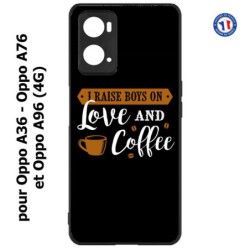 Coque pour Oppo A36 / A76 / A96 (4G) -  I raise boys on Love and Coffee - coque café