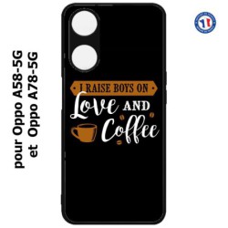Coque pour Oppo A58-5G / Oppo A78-5G -  I raise boys on Love and Coffee - coque café