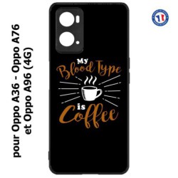 Coque pour Oppo A36 / A76 / A96 (4G) -  My Blood Type is Coffee - coque café