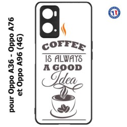 Coque pour Oppo A36 / A76 / A96 (4G) -  Coffee is always a good idea - fond blanc