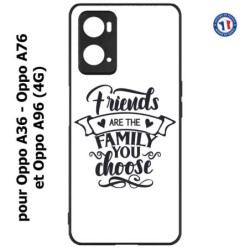 Coque pour Oppo A36 / A76 / A96 (4G) -  Friends are the family you choose - citation amis famille