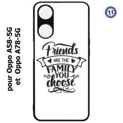 Coque pour Oppo A58-5G / Oppo A78-5G -  Friends are the family you choose - citation amis famille
