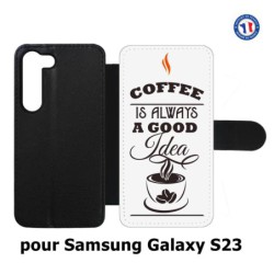 Etui cuir pour Samsung Galaxy S23 Coffee is always a good idea - fond blanc