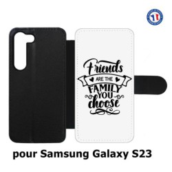 Etui cuir pour Samsung Galaxy S23 Friends are the family you choose - citation amis famille