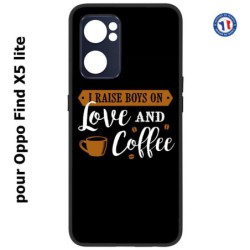 Coque pour Oppo Find X5 lite I raise boys on Love and Coffee - coque café