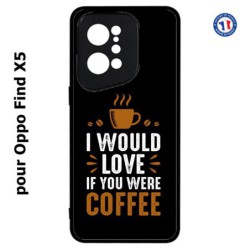 Coque pour Oppo Find X5 I would Love if you were Coffee - coque café