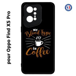Coque pour Oppo Find X5 PRO My Blood Type is Coffee - coque café