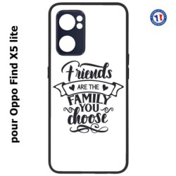 Coque pour Oppo Find X5 lite Friends are the family you choose - citation amis famille