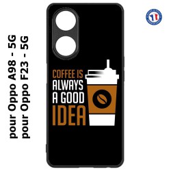 Coque pour Oppo A98 - 5G Coffee is always a good idea - fond noir