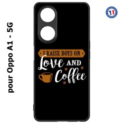 Coque pour Oppo A1 - 5G I raise boys on Love and Coffee - coque café