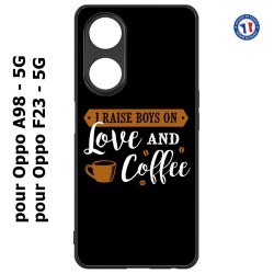 Coque pour Oppo A98 - 5G I raise boys on Love and Coffee - coque café