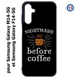 Coque pour Samsung Galaxy M14-5G et F14-5G Nightmare before Coffee - coque café