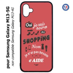 Coque pour Samsung Galaxy M13-5G ProseCafé© coque Humour : OUI je suis accro au Shopping