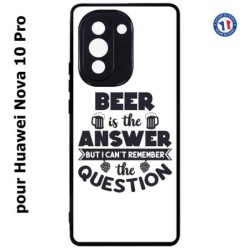 Coque pour Huawei Nova 10 Pro Beer is the answer Humour Bière