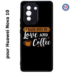 Coque pour Huawei Nova 10 I raise boys on Love and Coffee - coque café