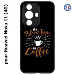 Coque pour Huawei Nova 11 4G My Blood Type is Coffee - coque café