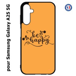 Coque pour Samsung A25 5G - Be Happy sur fond orange - Soyez heureux - Sois heureuse - citation