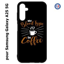 Coque pour Samsung A25 5G - My Blood Type is Coffee - coque café