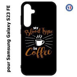 Coque pour Samsung S23 FE - My Blood Type is Coffee - coque café