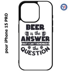 Coque pour iPhone 15 Pro - Beer is the answer Humour Bière