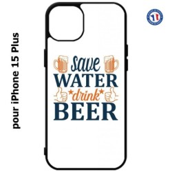 Coque pour iPhone 15 Plus - Save Water Drink Beer Humour Bière