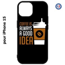 Coque pour iPhone 15 - Coffee is always a good idea - fond noir