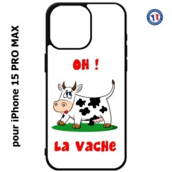 Coque pour iPhone 15 Pro Max - Oh la vache - coque humoristique
