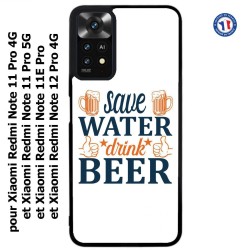 Coque pour Xiaomi Redmi Note 11 PRO 4G et 5G Save Water Drink Beer Humour Bière