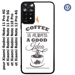 Coque pour Xiaomi Redmi Note 11E PRO Coffee is always a good idea - fond blanc