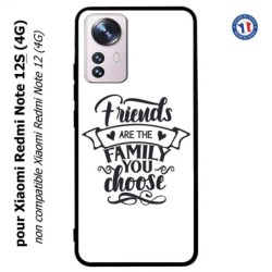 Coque pour Xiaomi Redmi Note 12S (4G) - Friends are the family you choose - citation amis famille