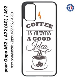 Coque pour Oppo A52 / A72(4G) / A92 - Coffee is always a good idea - fond blanc