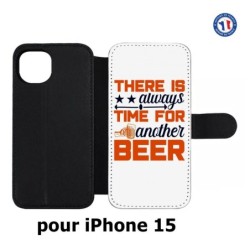 Etui cuir pour iPhone 15 - Always time for another Beer Humour Bière