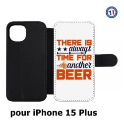 Etui cuir pour iPhone 15 Plus - Always time for another Beer Humour Bière