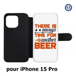 Etui cuir pour iPhone 15 Pro - Always time for another Beer Humour Bière