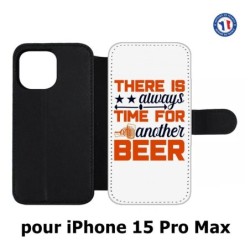 Etui cuir pour iPhone 15 Pro Max - Always time for another Beer Humour Bière