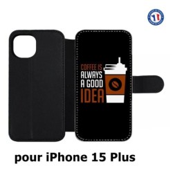 Etui cuir pour iPhone 15 Plus - Coffee is always a good idea - fond noir