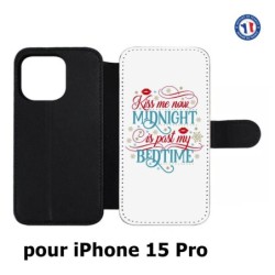 Etui cuir pour iPhone 15 Pro - Kiss me now Midnight is past my Bedtime amour embrasse-moi