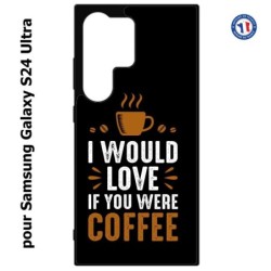 Coque pour Samsung Galaxy S24 Ultra - I would Love if you were Coffee - coque café