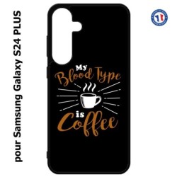 Coque pour Samsung Galaxy S24 PLUS - My Blood Type is Coffee - coque café