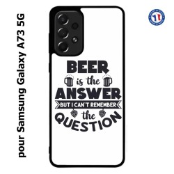Coque pour Samsung Galaxy A73 5G Beer is the answer Humour Bière