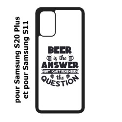 Coque pour Samsung Galaxy S20 Plus / S11 Beer is the answer Humour Bière