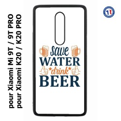 Coque pour Xiaomi Mi 9T-Mi 9T PRO - Redmi K20-K20 PRO Save Water Drink Beer Humour Bière