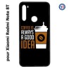 Coque pour Xiaomi Redmi Note 8T Coffee is always a good idea - fond noir